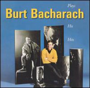 Plays the Burt Bacharach Hits , Burt Bacharach