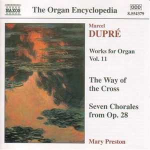 Works for Organ 11 / Way of the Cross / 7 Chorals , Mary Preston