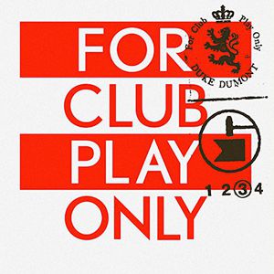 For Club Play Only 3 , Duke Dumont