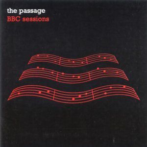 BBC Sessions , The Passage