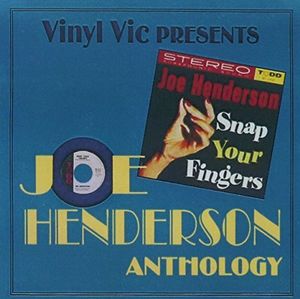 Snap Your Fingers / Anthology 22 Cuts , Joe Henderson