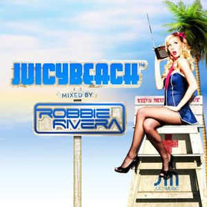 Juicy Beach , Robbie Rivera
