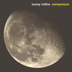 Soneymoon , Sonny Rollins