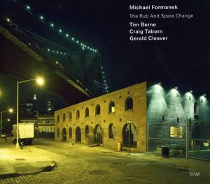 The Rub and Spare Change , Michael Formanek