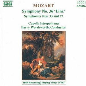 Symphonies 27, 33 & 36 , Barry Wordsworth