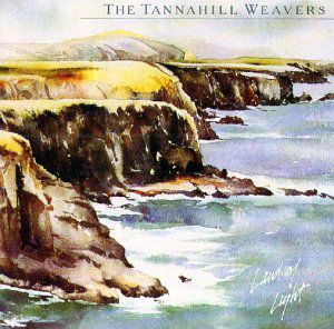 Land of Light , The Tannahill Weavers