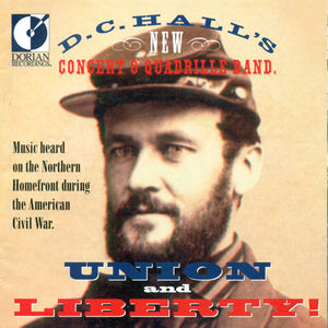Union & Liberty , D.C. Hall's New Concert and Quadrille Band