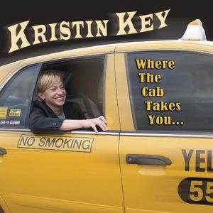 Where the Cab Takes You , Kristin Key