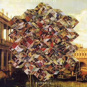 Cadenza , Dutch Uncles