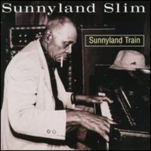 Sunnyland Train , Sunnyland Slim