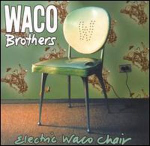 Electric Waco Chair , Waco Brothers