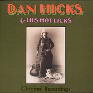 Original Recordings [Import] , Dan Hicks