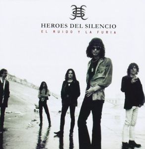El Ruido y la Furia [Import] , Héroes del Silencio
