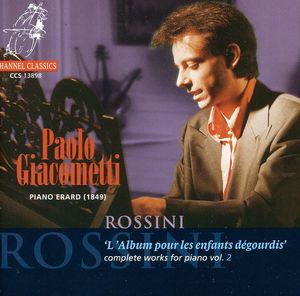 Piano Works 2: L'album Pour Les Enfants Degourdis , Paolo Giacometti