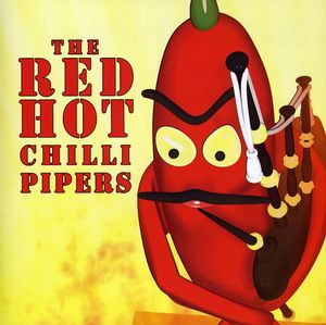 THE RED HOT CHILLI PIPERS , The Red Hot Chilli Pipers