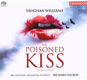 Poisoned Kiss (Hybrid) , Richard Hickox