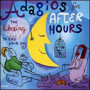 Adagios for After Hours: Relaxing Way to End / Various