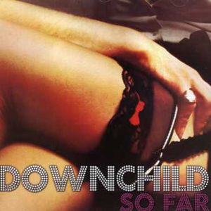 So Far , Downchild