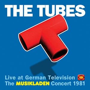 Live At German Television: Musikladen Concert 1981 , The Tubes