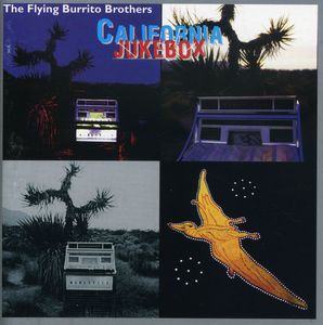 California Jukebox , The Flying Burrito Brothers