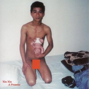 A Promise , Xiu Xiu