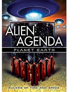 Alien Agenda Planet Earth: Rulers of Time & Space