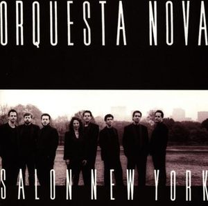 Salon New York , Orquesta Nova