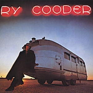 Ry Cooder , Ry Cooder