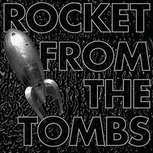 Black Record , Rocket from the Tombs