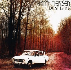 Dust Lane , Yann Tiersen