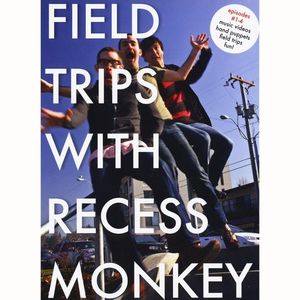 Field Trips With Recess Monkey 1-4 , Recess Monkey