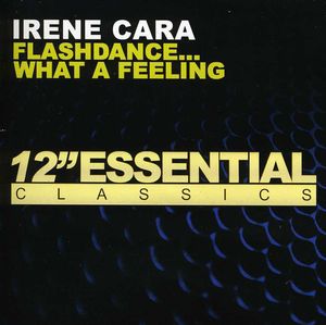 Flashdance What a Feeling , Irene Cara