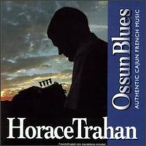 Osson Blues , Horace Trahan