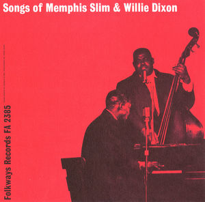 Songs of Memphis Slim & Wee Willie Dixon , Memphis Slim