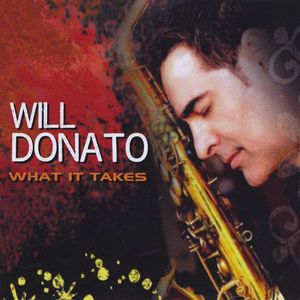 What It Takes , Will Donato