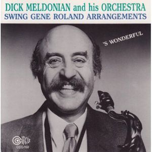 Swing the Arrangements of Gene Rowland , Dick Meldonian