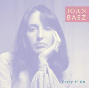 Carry It on , Joan Baez