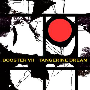 Booster VII [Import] , Tangerine Dream