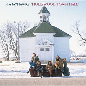 Hollywood Town Hall , The Jayhawks