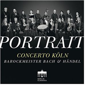 Portrait: Concerto Koln , Concerto Koln