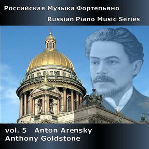 Russian Piano Music 5 , Anton Arensky