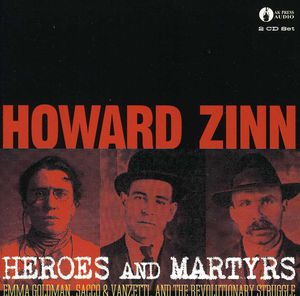 Heroes and Martyrs: Emma , Howard Zinn
