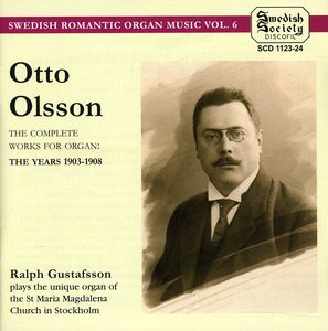 Complete Organ Works 2 , Otto Olsson