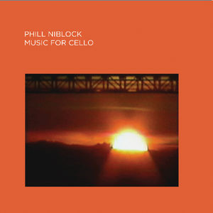 Music For Cello , Phill Niblock