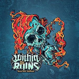 Halfway Human , Within the Ruins