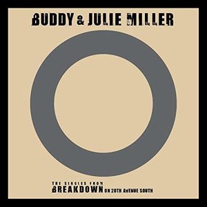 I'm Gonna Make You Love Me /  Can't Cry Hard Enough , Buddy & Julie Miller