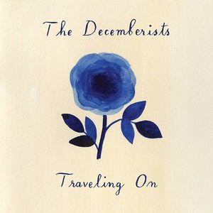 Traveling On , The Decemberists