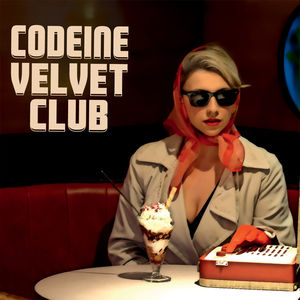 Codeine Velvet Club , Codeine Velvet Club