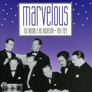 Marvelous , Ted Weems