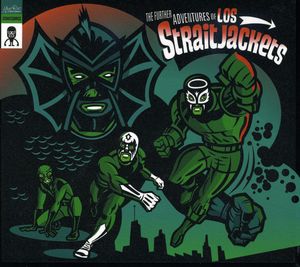 The Further Adventures Of Los Straightjackets , Los StraitJackets